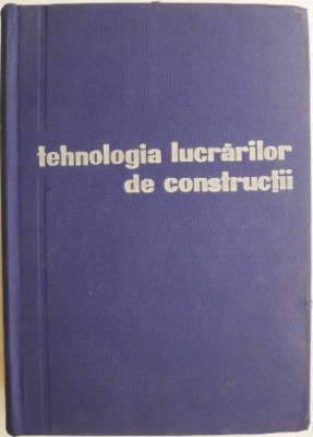 Tehnologia lucrarilor de constructii &amp;ndash; R. Negru foto