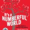 It&#039;s a Numberful World: How Math Is Hiding Everywhere