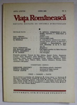 VIATA ROMANEASCA , REVISTA EDITATA DE UNIUNEA SCRIITORILOR , NR. 6 , IUNIE 1983 foto