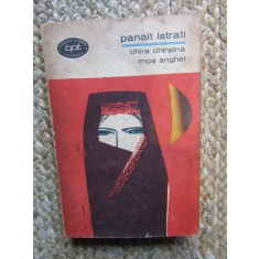 PANAIT ISTRATI - CHIRA CHIRALINA / MOS ANGHEL