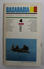 BASARABIA - REVISTA LITERARA SI SOCIAL - POLITICA EDITATA DE UNIUNEA SCRIITORILOR SI GUVERNUL REP. MOLDOVA , NR.4 / 1993 foto