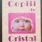 Copiii de Cristal - Doreen Virtue