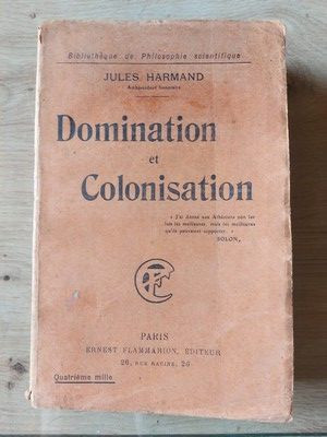 Domination et colonisation- Jules Harmand foto