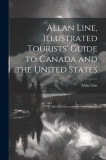 Allan Line, Illustrated Tourists&#039; Guide to Canada and the United States