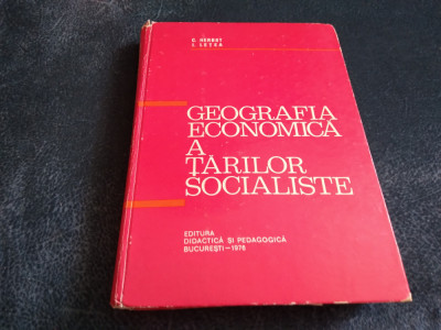C HERBST - GEOGRAFIA ECONOMICA A TARILOR SOCIALISTE foto