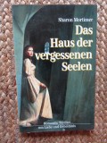 Das Haus der vergessenen Seelen - SHARON MORTIMER