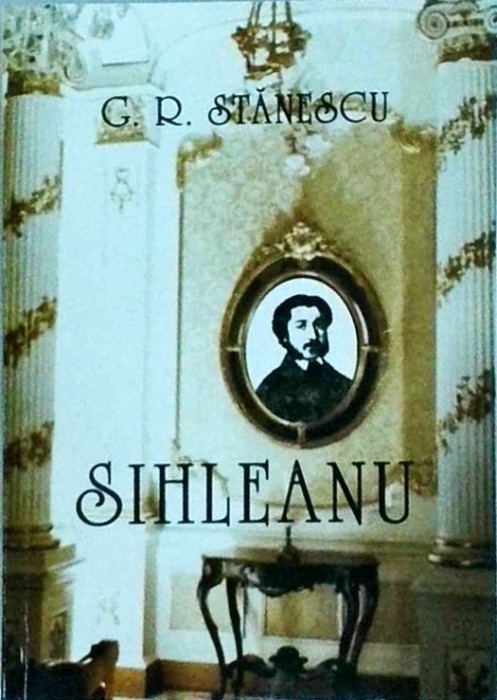 G. R. Stanescu - Alexandru Sihleanu