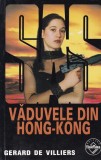 Gerard de Villiers - SAS: Vaduvele din Hong-Kong