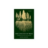 The Language of Trees: A Rewilding of Literature and Landscape