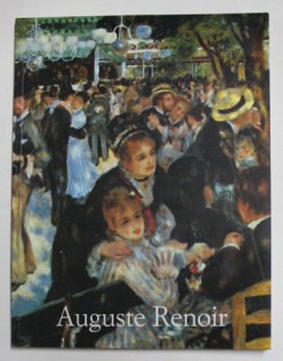 PIERRE - AUGUSTE RENOIR 1841 - 1919 - EN DROM OM HARMONI - PETRE H. FEIST , TEXT IN LIMBA DANEZA , 1990 foto