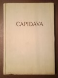 Gr. Florescu; R. Florescu; P. Diaconu - Capidava: monografie arheologică vol. 1 (1958)