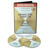 Drumul spre caracter. Audiobook - David Brooks