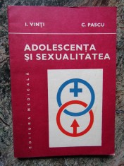 I. VINTI SI C. PASCU - ADOLESCENTA SI SEXUALITATEA foto