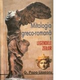 Mitologia greco-romana (2 volume) - G. Popa-Lisseanu