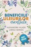 Beneficiile uleiurilor esentiale - Creator
