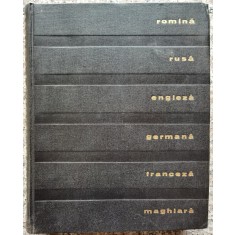 Dictionar Tehnic Poliglot Romana Rusa Engleza Germana Francez - Colectiv , B345