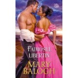 Faimosul libertin - Mary Balogh