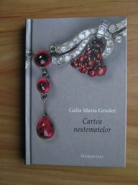 Galia Maria Gruder - Cartea nestematelor ( cu ilustratii color )