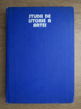 Gheorghe Arion - Studii de istorie a artei (1982, editie cartonata)