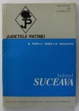 JUDETUL SUCEAVA de N. POPP ..D. PAULESCU , SERIA '' JUDETELE PATRIEI '' , 1973