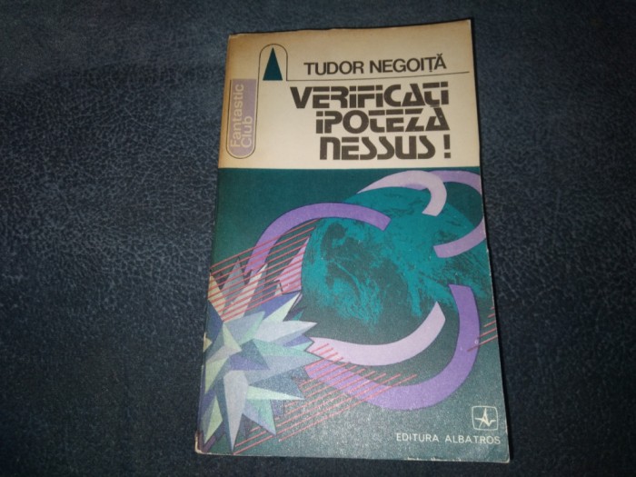 TUDOR NEGOITA - VERIFICATI IPOTEZA NESSUS
