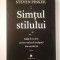 Steven Pinker - Simțul stilului. Ghid de scriere pentru oamenii inteligenți din secolul 21