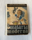 Bucataria moderna - Maria General Dobrescu (cu autograful autoarei), ALL