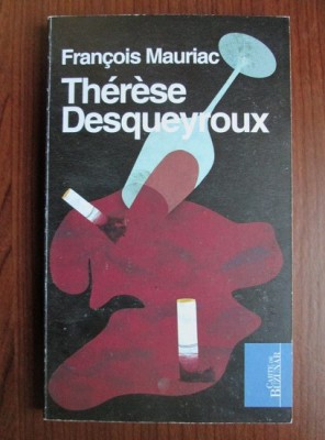 Francois Mauriac - Therese Desqueyroux foto