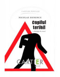 Copilul teribil - Paperback brosat - Nicolae Esinencu - Cartier