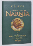 CRONICILE DIN NARNIA , LEUL , VRAJITOAREA SI DULAPUL , VOLUMUL II de C. S. LEWIS , 2016 , * PREZINTA PETE SI HALOURI DE APA