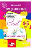 4-5 ani Domeniul: Om si societate - Activitati practice - Alice Nichita, Alina Carmen Bozon