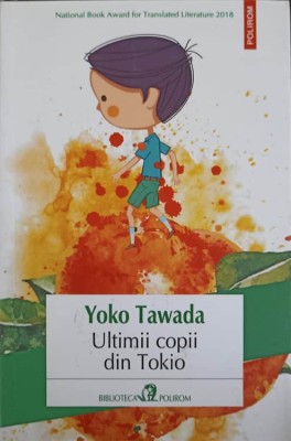 ULTIMII COPII DIN TOKIO-YOKO TAWADA-242609 foto