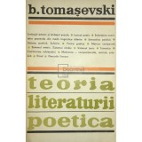 B. Tomasevski - Teoria literaturii. Poetica (Editia: 1973)