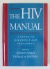 THE HIV MANUAL , A GUIDE TO DIAGNOSIS AND TREATMENT , edited by DAVID H. SPACH and THOMAS M. HOOTON , 1996