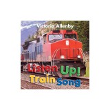 Listen Up! Train Song