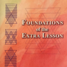 Foundations of the Extra Lesson: Beyond What Is Seen in the Exercises