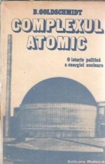 Complexul atomic - Bertrand Goldschmidt