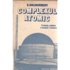 Complexul atomic - Bertrand Goldschmidt
