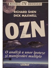 Richard Shen - Ozn - O analiza a unor ipoteze si manifestari multiple (Editia: 2010) foto