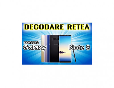 Decodare retea SAMSUNG Galaxy Note 8 n950 SIM Unlock foto