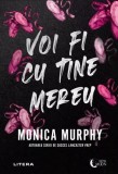 Cumpara ieftin Voi fi cu tine mereu - Paperback brosat - Monica Murphy - Litera