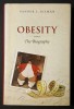 ISTORIA BIOGRAFIA OBEZITATII (Obesity) Sander L Gilman 214pag Engleza Obezitatea