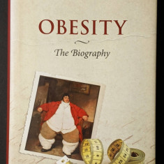 ISTORIA BIOGRAFIA OBEZITATII (Obesity) Sander L Gilman 214pag Engleza Obezitatea