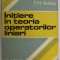 INITIERE IN TEORIA OPERATIUNILOR LINIARI de F.-H. VASILESCU , 1987