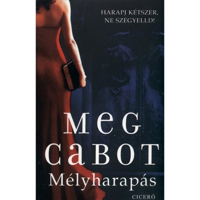 M&amp;eacute;lyharap&amp;aacute;s - Meg Cabot foto