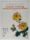 THE BEGINNER &#039;S GUIDE TO CHINESE PAINTING by MEI RUO , PLUM , ORCHID BAMBOO and CHRYSANTHEMUM , 2008