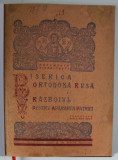 BISERICA ORTODOXA RUSA SI RAZBOIUL PENTRU APARAREA PATRIEI , traducere din limba rusa de PAUL DONICI , 1950
