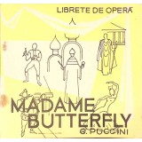 LIBRETE DE OPERA. MADAME BUTTERFLY-GIACOMO PUCCINI-262493