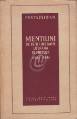 Mentiuni de istoriografie literara si folclor (1948-1956) - Editia I foto