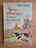 Rudyard Kipling - Stalky si tovarasii sai (1939, usor uzata)